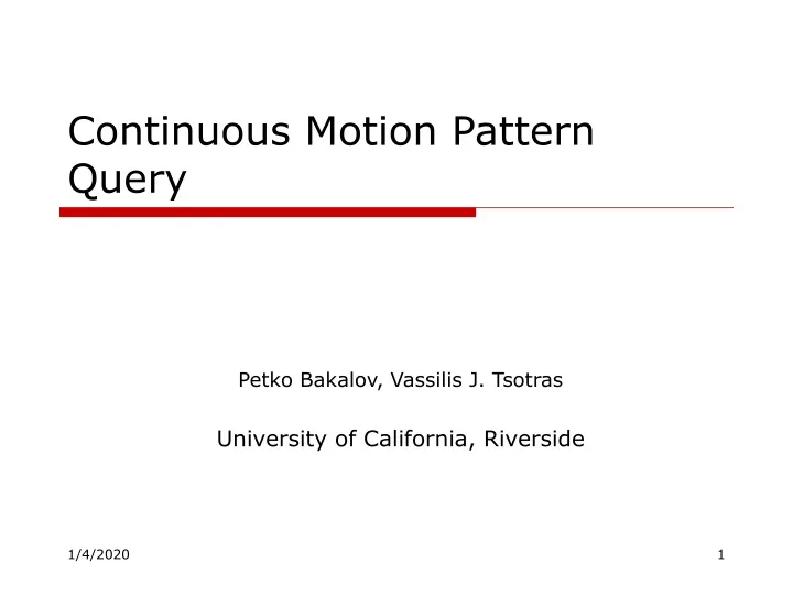 continuous motion pattern query