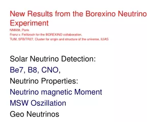 New Results from the Borexino Neutrino Experiment NNN08, Paris