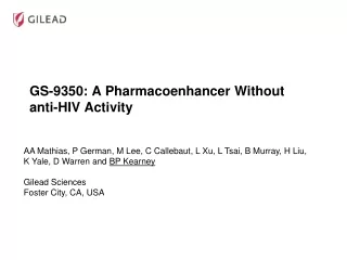 GS-9350: A Pharmacoenhancer Without anti-HIV Activity