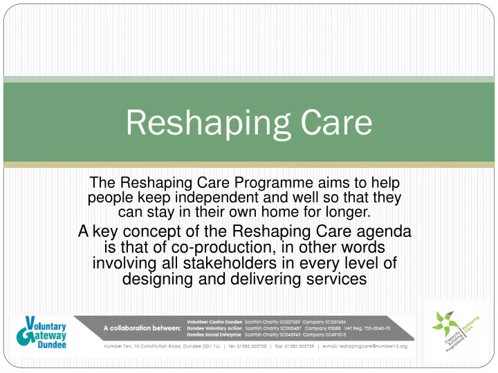 reshaping care