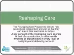 Reshaping Care