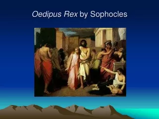 Oedipus Rex  by Sophocles