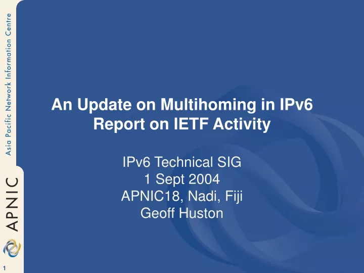 an update on multihoming in ipv6 report on ietf activity