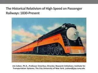 The Historical Relativism of High Speed on Passenger Railways : 1830 -Present