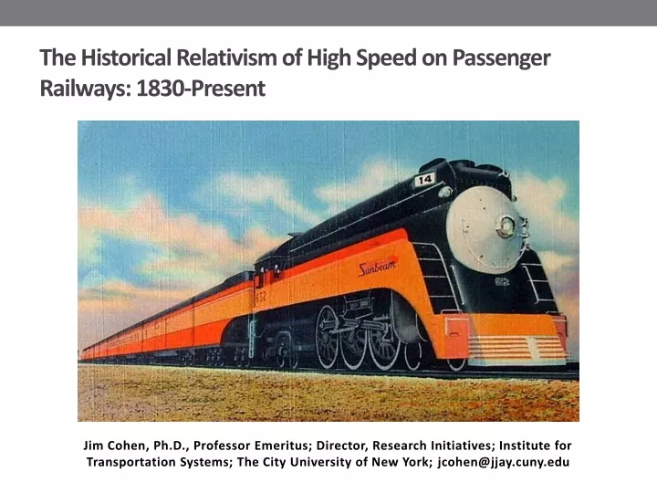 the historical relativism of high speed on passenger railways 1830 present