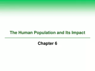 The Human Population and Its Impact