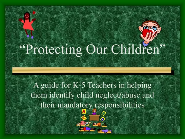 protecting our children