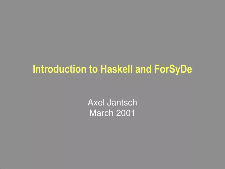 introduction to haskell and forsyde