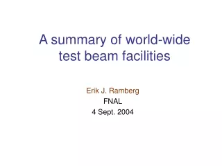 A summary of world-wide test beam facilities