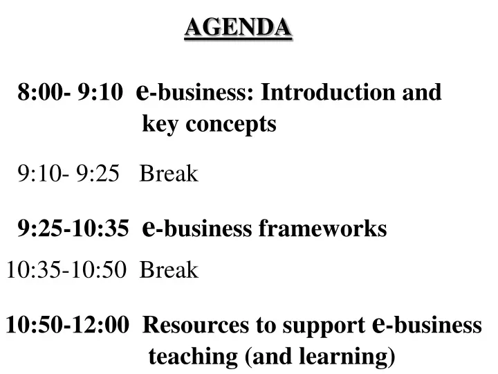 agenda 8 00 9 10 e business introduction