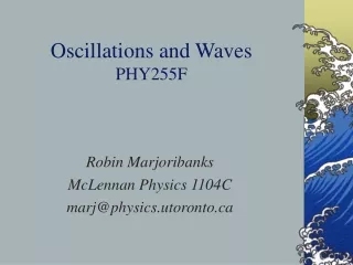 Oscillations and Waves PHY255F