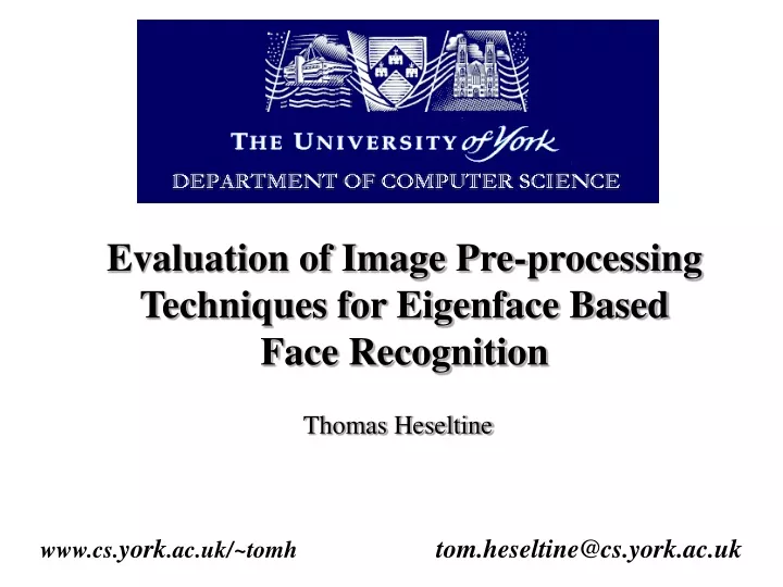 evaluation of image pre processing techniques for eigenface based face recognition