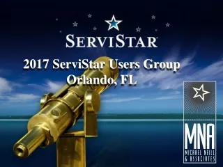 2017 ServiStar Users Group Orlando, FL