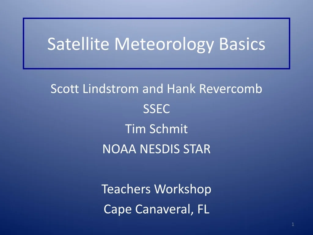 PPT - Satellite Meteorology Basics PowerPoint Presentation, free ...