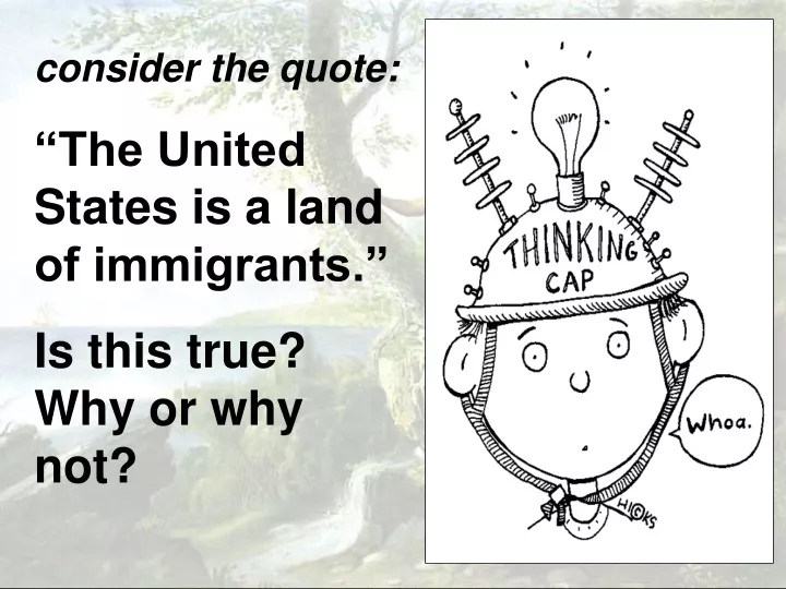 consider the quote the united states is a land
