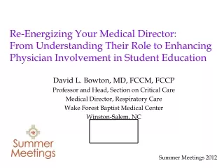 David L. Bowton, MD, FCCM, FCCP Professor and Head, Section on Critical Care
