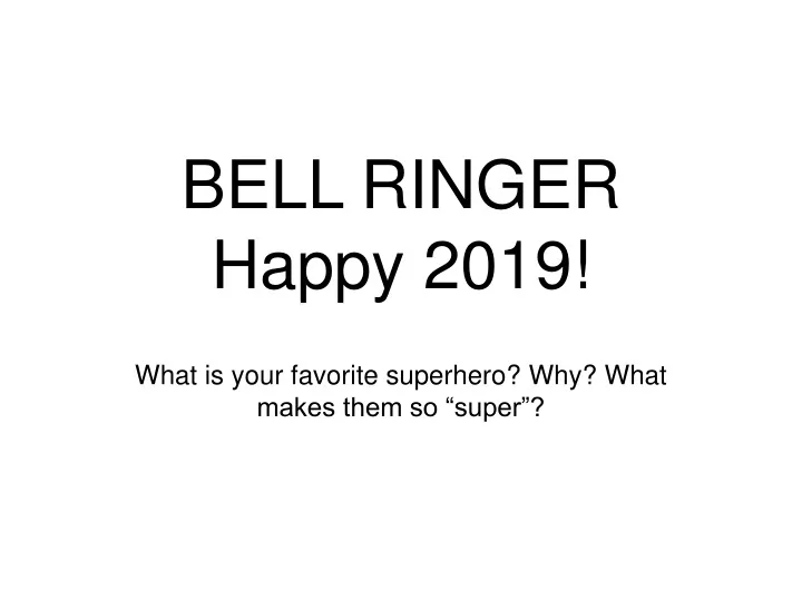 bell ringer happy 2019