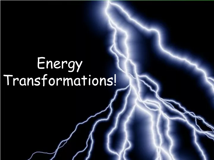 energy transformations