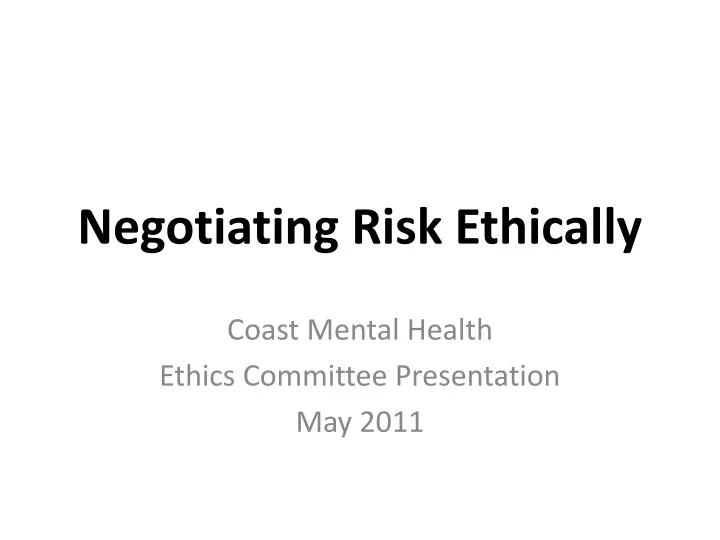 negotiating risk ethically