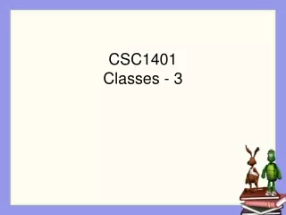 CSC1401 Classes - 3