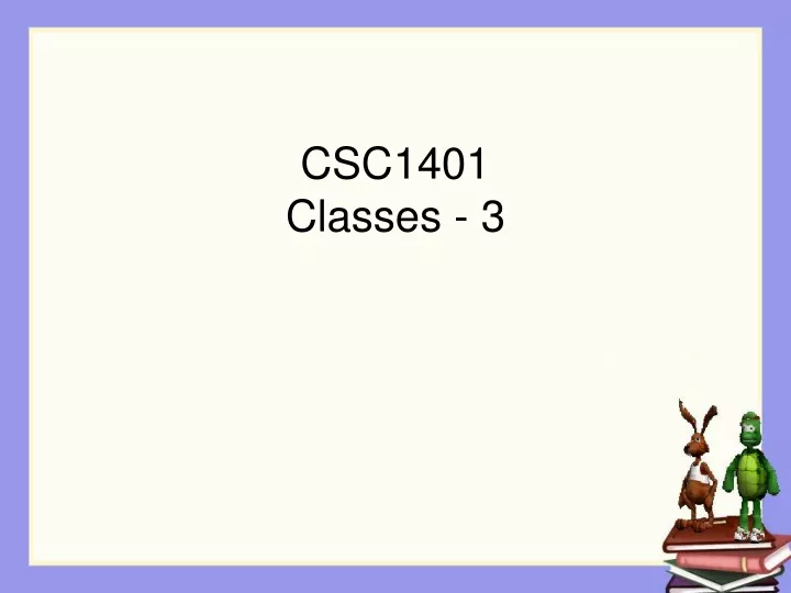 csc1401 classes 3