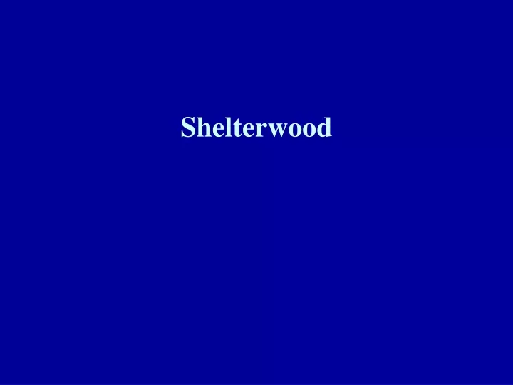 shelterwood