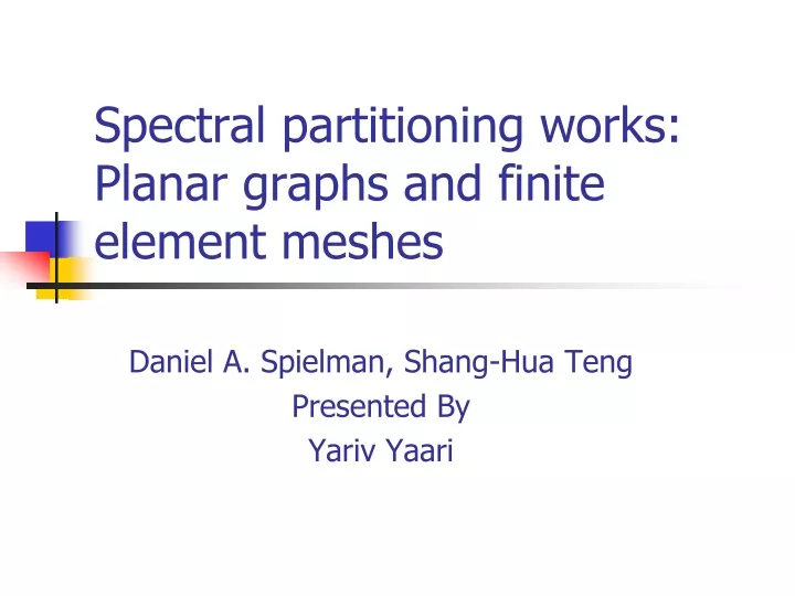 spectral partitioning works planar graphs and finite element meshes