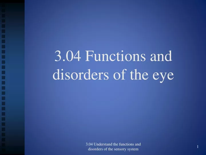 3 04 functions and disorders of the eye