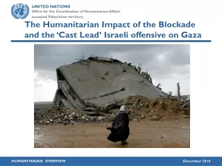 The Humanitarian Impact of the Blockade and the ‘Cast Lead’ Israeli offensive on Gaza