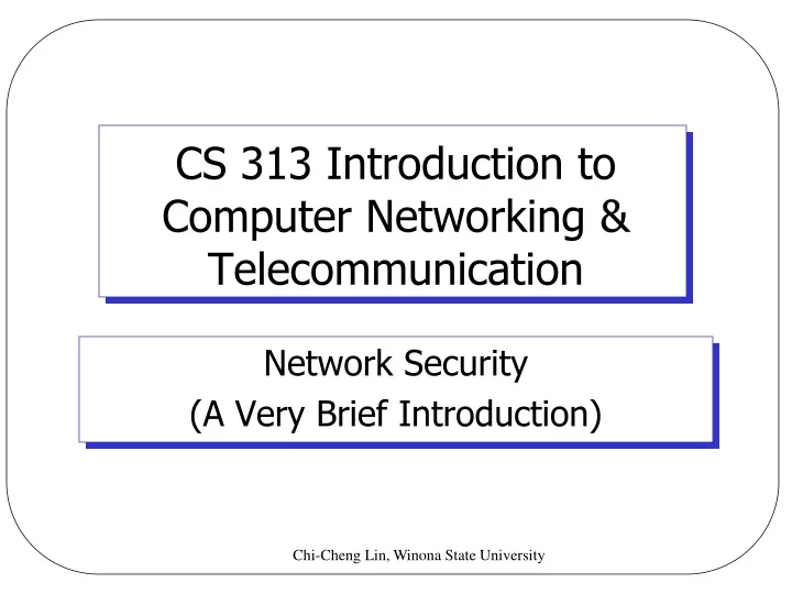 cs 313 introduction to computer networking telecommunication