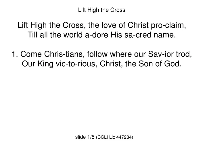 lift high the cross lift high the cross the love