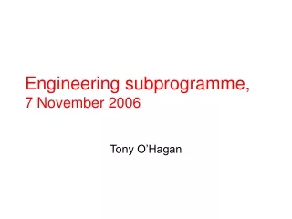 Engineering subprogramme,  7 November 2006