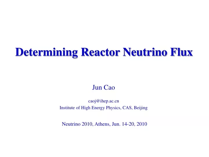 jun cao caoj@ihep ac cn institute of high energy physics cas beijing