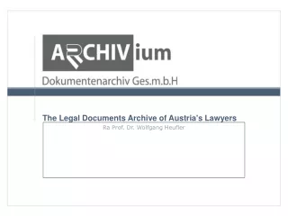 The Legal Documents Archive of Austria's Lawyers
