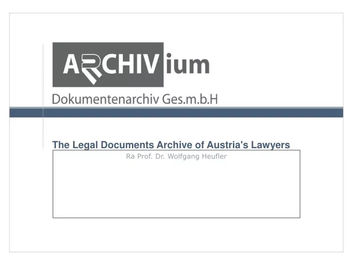 the legal documents archive of austria s lawyers