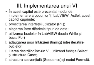 III. Implementarea unui  VI