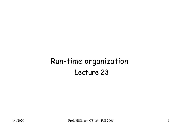 run time organization