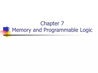 Chapter 7 Memory and Programmable Logic