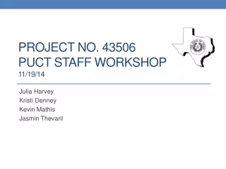 Project No. 43506 PUCT Staff Workshop 11/19/14