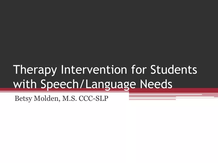 therapy intervention for students with speech language needs