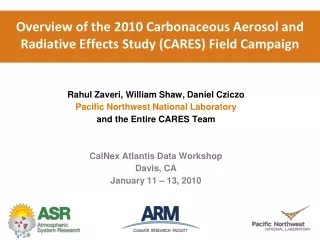 Overview of the 2010 Carbonaceous Aerosol and Radiative Effects Study (CARES) Field Campaign