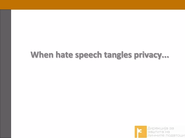 when hate speech tangles privacy