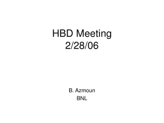 HBD Meeting 2/28/06