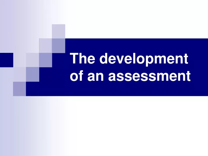 the development of an assessment