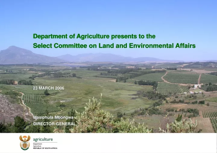 department of agriculture presents to the select committee on land and environmental affairs