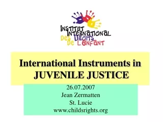 International Instruments in  JUVENILE JUSTICE