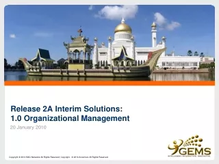 Release 2A Interim Solutions: 1.0 Organizational Management