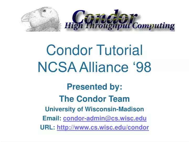 condor tutorial ncsa alliance 98