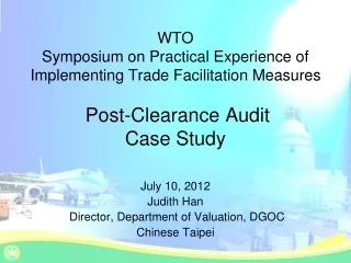 July 10, 2012 Judith Han  Director, Department of Valuation, DGOC Chinese Taipei