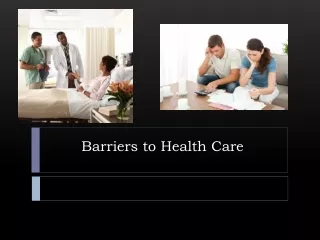 Barriers to Health Care